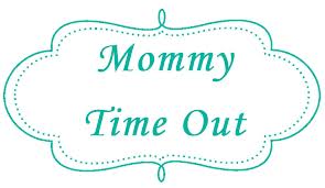 mommy time out